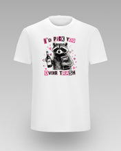I’d Pick You Over Trash Majice - tsrm16-001