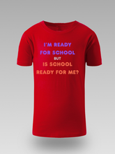 I'M READY FOR SCHOOL – DJEČIJA MAJICA - tsrm10-017i