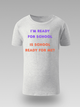 I'M READY FOR SCHOOL – DJEČIJA MAJICA - tsrm10-017i