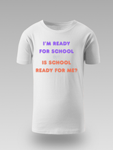 I'M READY FOR SCHOOL – DJEČIJA MAJICA - tsrm10-017i