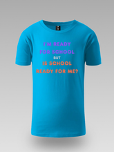 I'M READY FOR SCHOOL – DJEČIJA MAJICA - tsrm10-017i