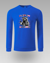 🧥 SWEATSHIRT – I’d Pick You Over Trash - tsrm16-001
