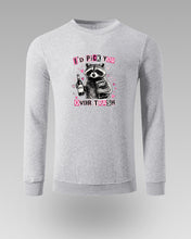 🧥 SWEATSHIRT – I’d Pick You Over Trash - tsrm16-001