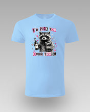 I’d Pick You Over Trash Majice - tsrm16-001