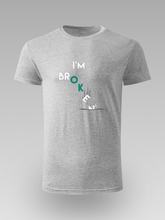 I’m Broke Grafička Unisex Majica - tsrm12-015