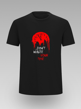 Don’t Waste Your Time Grafička Unisex Majica - tsrm12-039
