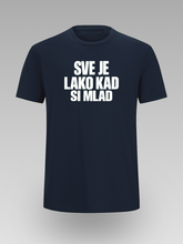 😎 Sve je lako kad si mlad – Majica sa Stavom - tsrm24-009