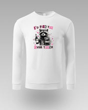 🧥 SWEATSHIRT – I’d Pick You Over Trash - tsrm16-001