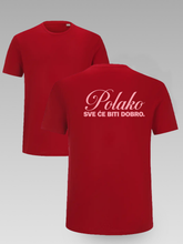 💗 Polako, Sve Će Biti Dobro – Majica sa Porukom - tsrm24-012