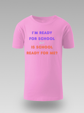 I'M READY FOR SCHOOL – DJEČIJA MAJICA - tsrm10-017i