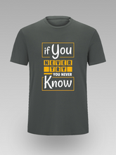 If You Never Try You Never Know Motivaciona Grafička Unisex Majica - tsrm12-044
