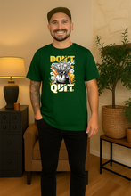Don’t Quit 100% organski pamuk Majica – Motivacija i Street Style - tsrm3-7