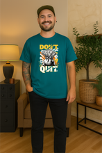 Don’t Quit 100% organski pamuk Majica – Motivacija i Street Style - tsrm3-7