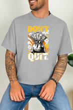 Don’t Quit 100% organski pamuk Majica – Motivacija i Street Style - tsrm3-7
